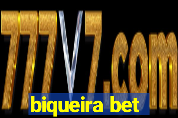 biqueira bet